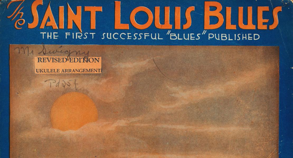 Sheet music for W. C. Handy’s “Saint Louis Blues,” circa 1914. [New York Public Library Digital Collections, Music Division, image G98C148.001]