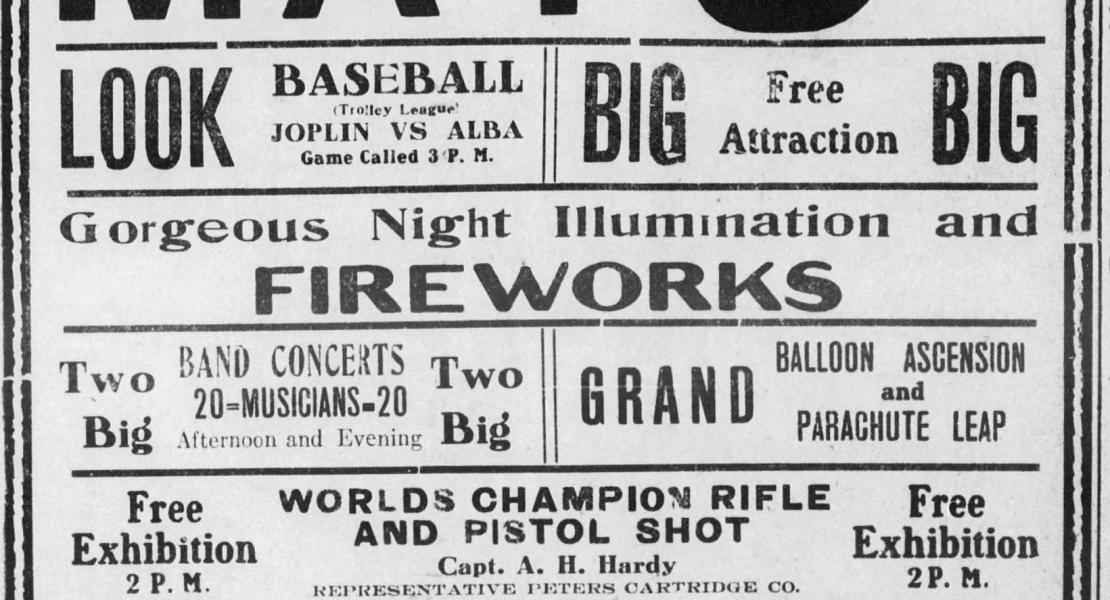 This newspaper advertisement gives a hint of the many attractions offered by Lakeside Park. While the ad touts the park as being alcohol-free, there were individuals who sold liquor out of illegal operations in the park known as “blind tigers.” [Webb City Register, May 8, 1909]