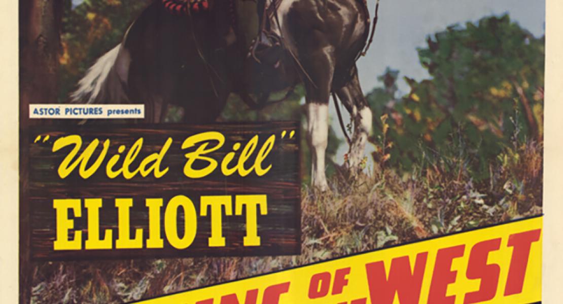 A poster for Wild Bill Elliott in one of his many movie roles. [Flickr / Jack Samuels]