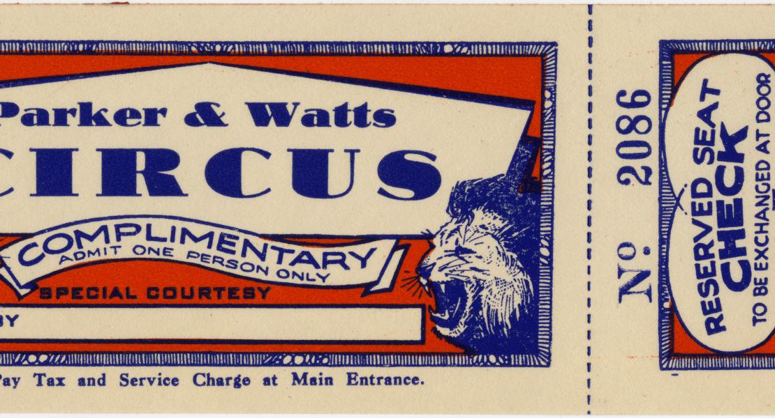 Parker and Watts Circus ticket. [State Historical Society of Missouri, Parker and Watts Circus Records (C2307)]
